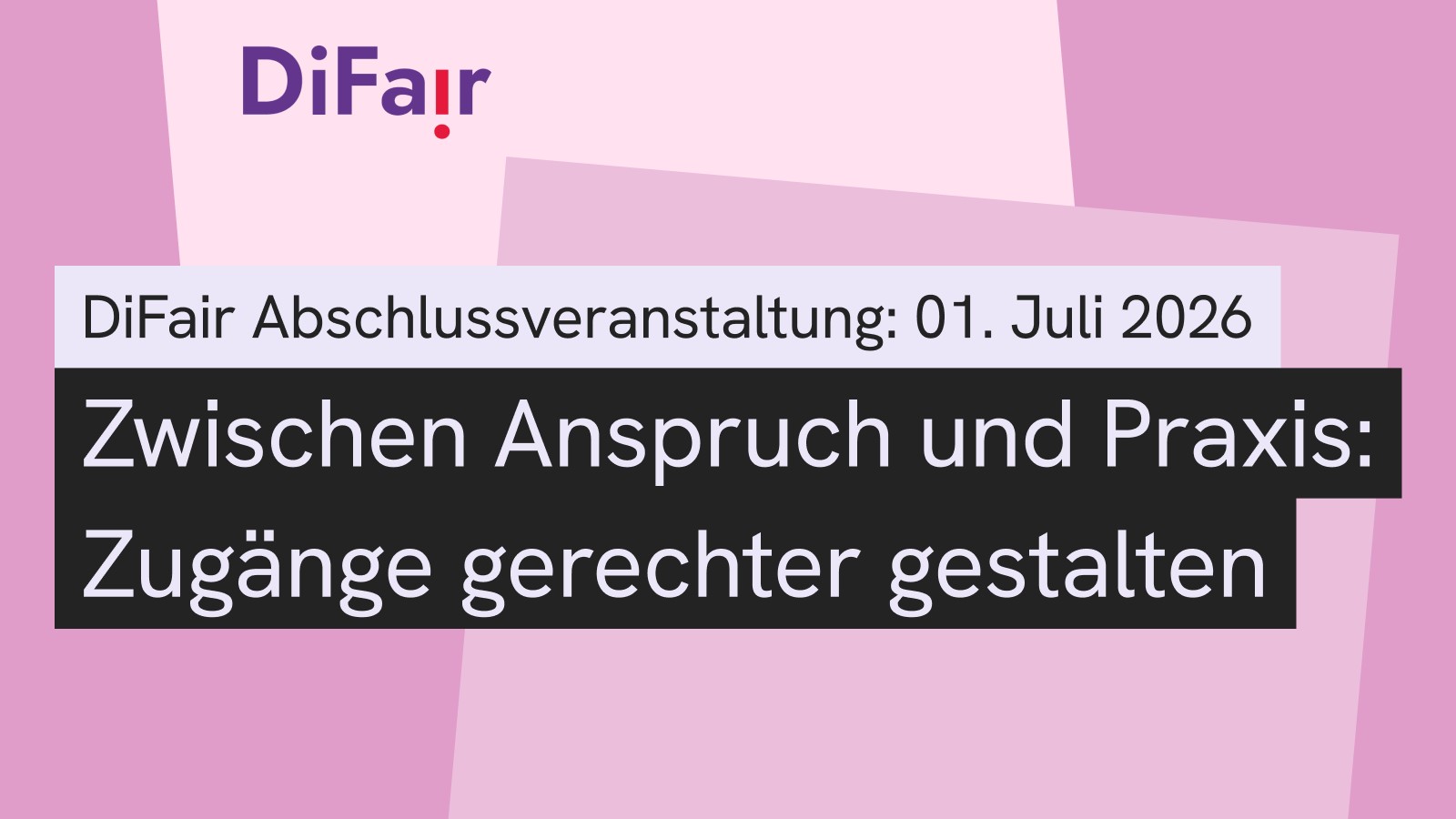 Veranstaltung: Zwischen Anspruch und Praxis: Zug&auml;nge&nbsp;gerechter gestalten