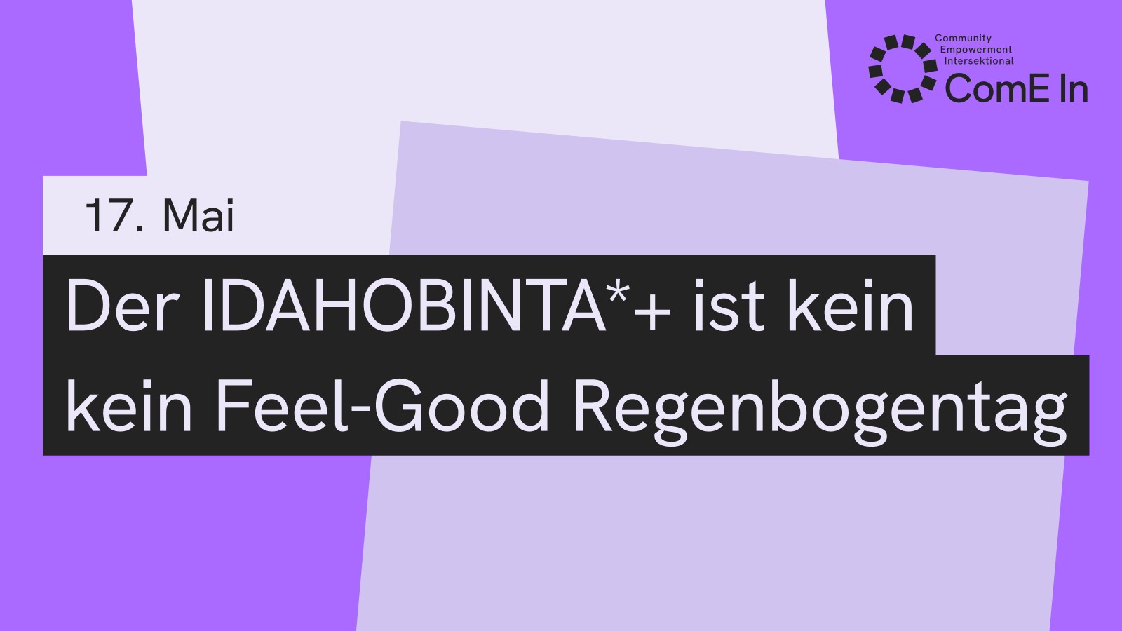 Der IDAHOBINTA*+ ist kein Feel-Good Regenbogentag