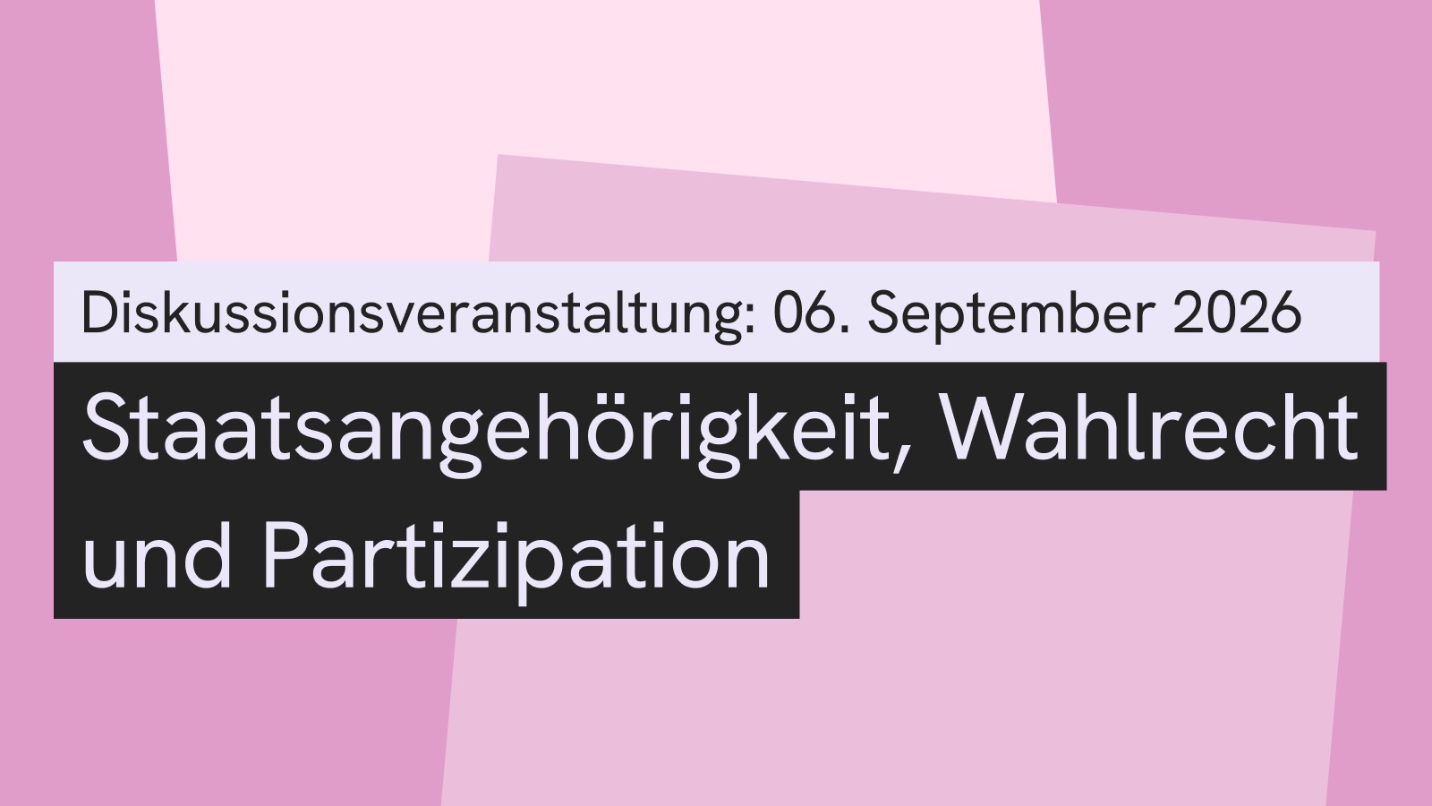 Diskussion: Staatsangeh&ouml;rigkeitsreform, Wahlrecht und Partizipation