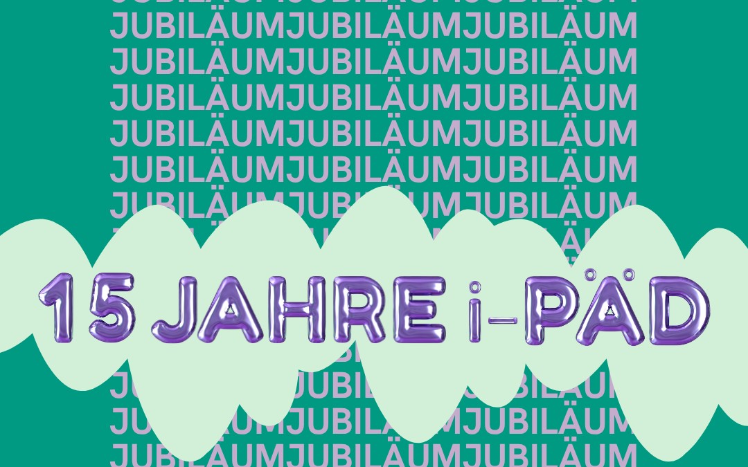 i-PÄD Jubiläumsakademie: 15 Jahre, 15 Workshops